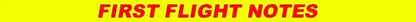 First flight notes in bold red text on a bright yellow background.